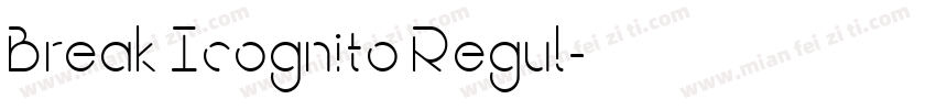 Break Icognito Regul字体转换
